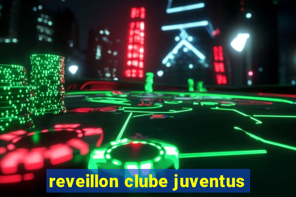 reveillon clube juventus